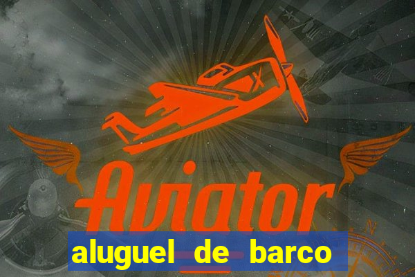 aluguel de barco para pesca em santos